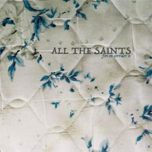 Fire On Corridor X - All The Saints - Musiikki - TOU - 0036172103911 - torstai 6. marraskuuta 2008