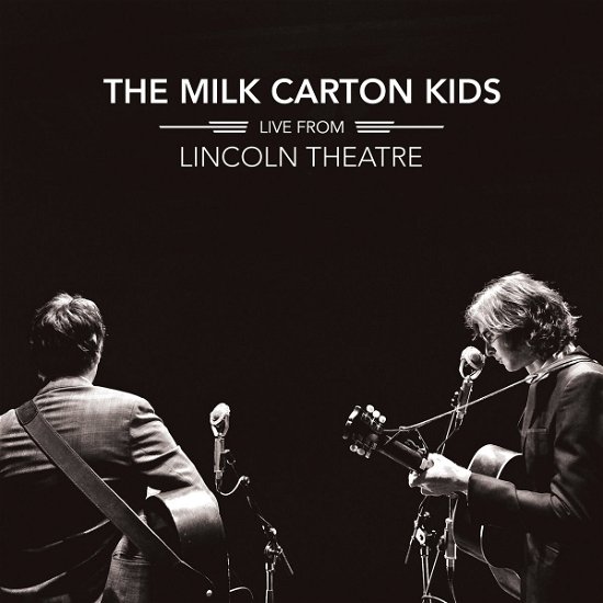 Cover for Milk Carton Kids · Live From Lincoln Theatre (LP) (2021)