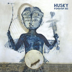 Forever So - Husky - Musiikki - ALTERNATIVE - 0098787099911 - perjantai 20. marraskuuta 2020