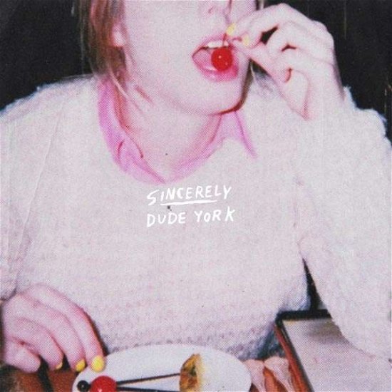 Cover for Dude York · Sincerely (LP) (2017)