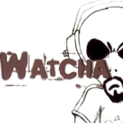 Watcha (LP) (2018)