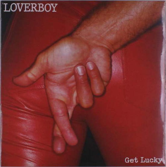 Get Lucky - Loverboy - Muzyka - POP - 0194398823911 - 10 września 2021