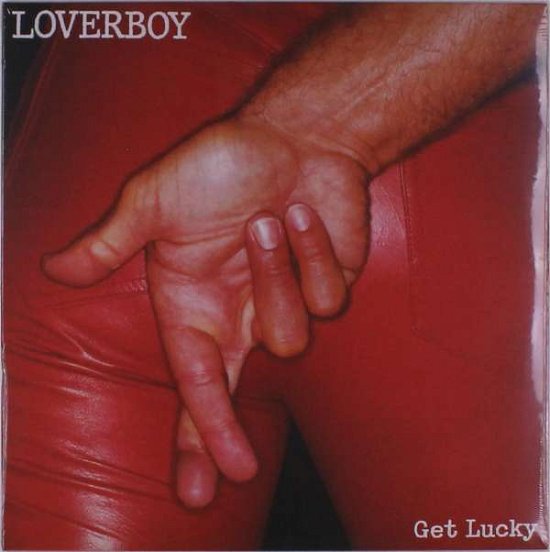 Cover for Loverboy · Get Lucky (LP) (2021)