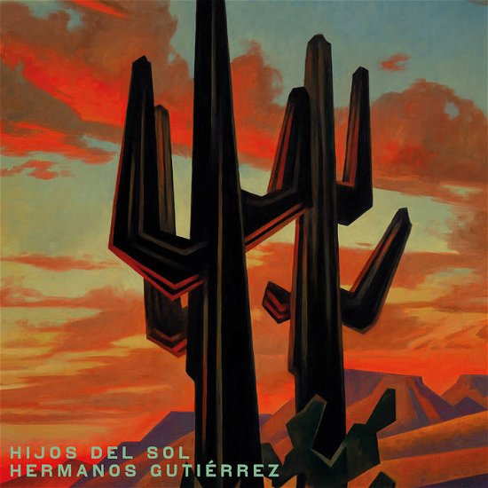 Hijos Del Sol - Hermanos Gutierrez - Muzyka -  - 0600385306911 - 2 sierpnia 2024