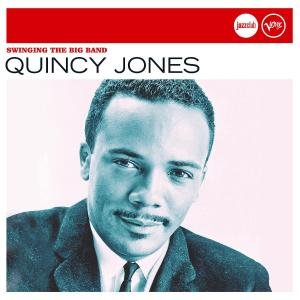 Cover for Quincy Jones · Swinging the Big Band (CD) (2006)