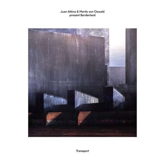 Cover for Juan Atkins &amp; Moritz von Oswald present Borderland · Transport (LP) (2024)