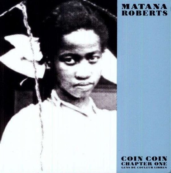 Cover for Matana Roberts · Coin Coin Chapter One (LP) (2011)