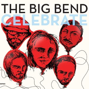 Cover for Vincent, Chet &amp; The Big Bend · Celebrate (LP) (2016)