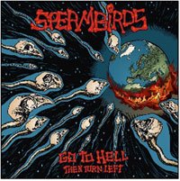 Cover for Spermbirds · Go To Hell Then Turn Left (LP) (2019)