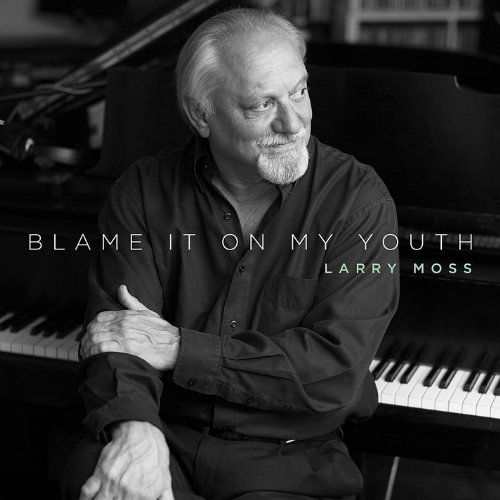 Cover for Larry Moss · Blame It on My Youth (CD) (2012)