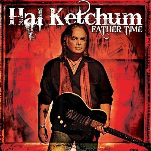 Cover for Hal Ketchum · Father Time (LP) [Bonus CD edition] (2008)