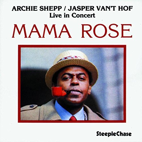 Cover for Shepp, A &amp; Hof, J Van 't · Mama Rose (LP) [180 gram edition] (2023)