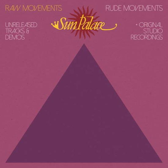 Cover for Sunpalace · Raw Movements / Rude Movements (LP) [Reissue edition] (2017)