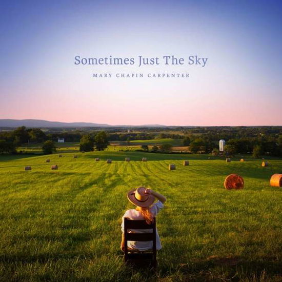 Sometimes Just the Sky - Mary Chapin Carpenter - Musik - POP - 0752830444911 - 8. Juni 2018