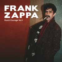 Cover for Frank Zappa · Dutch Courage Vol 1 (LP) (2017)
