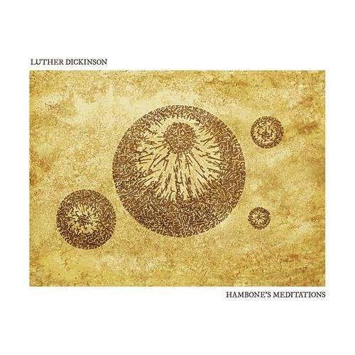 Cover for Luther Dickinson · Hambone'S Meditations (LP) [180 gram edition] (2012)