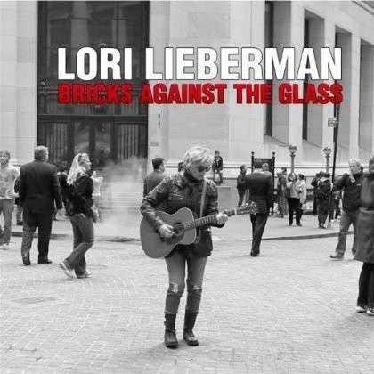 Cover for Lori Lieberman · Bricks Against the Glass (CD) (2013)