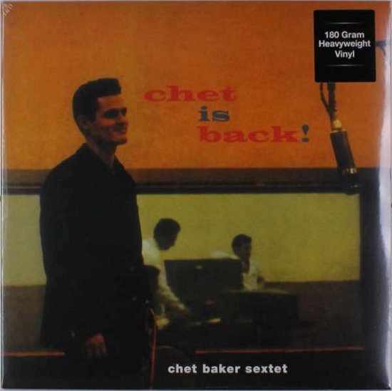 Chet is Back ! (180g) - Chet Baker - Musik - PROP - 0889397289911 - 13 september 2017