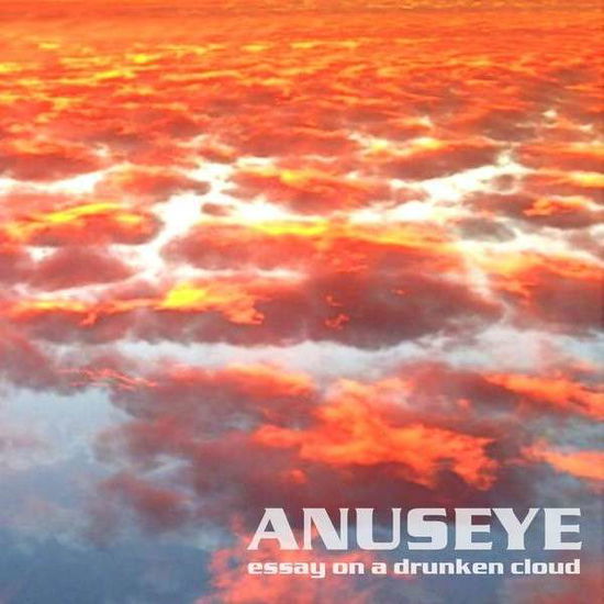 Cover for Anuseye · Essay on a Drunken Cloud (LP) (2014)