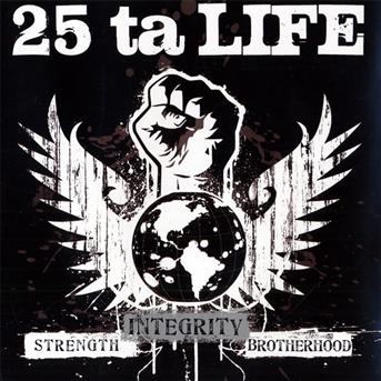 Cover for 25 Ta Life · Strenght Integrity Brotherhood (CD) [Limited edition] (2009)