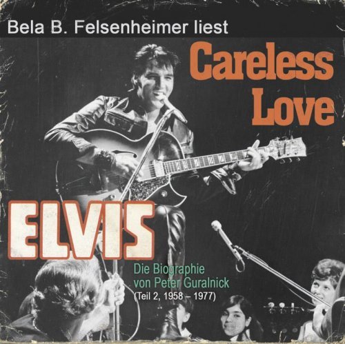 Cover for Bela B. Felsenheimer · Careless Love-elvis Presley (CD) (2007)