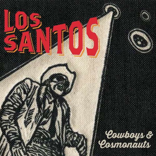 Cover for Los Santos · Cowboys &amp; Cosmonauts (LP) (2020)