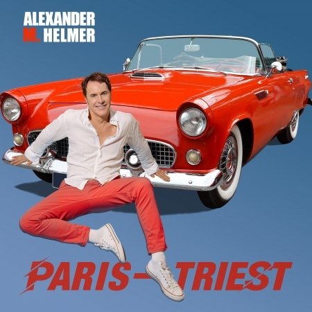 Alexander M. Helmer · Paris - Triest (CD) (2023)