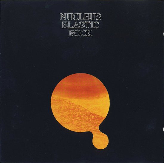 Cover for Nucleus · Elastic Rock (LP) (2023)