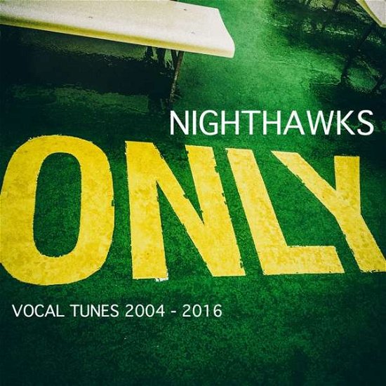 Cover for Nighthawks · Only (CD) [Digipak] (2020)