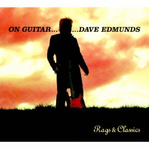 Cover for Dave Edmunds · On Guitar...dave Edmunds: Rags &amp; Classics (CD) [Japan Import edition] (2015)