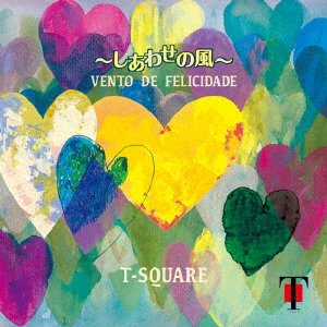 Cover for T-square · Vento De Felicidade -shiawase No Kaze- (CD) [Japan Import edition] (2023)
