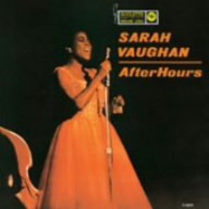 After Hours - Sarah Vaughan - Musiikki -  - 4988006866911 - tiistai 30. syyskuuta 2008