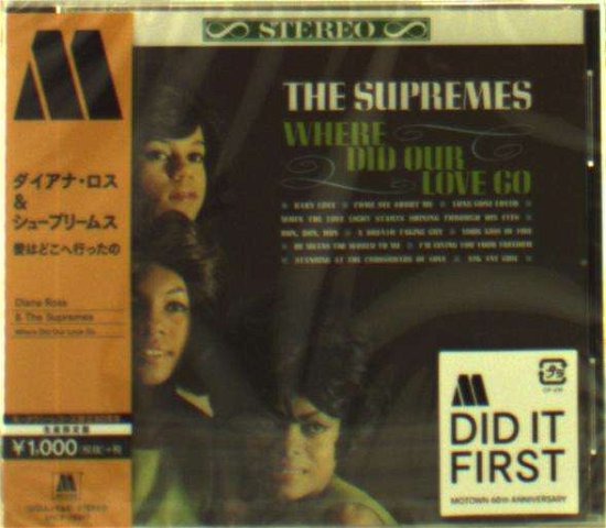 Where Did Our Love Go - Ross, Diana & The Supremes - Musique - UNIVERSAL - 4988031321911 - 20 mars 2019