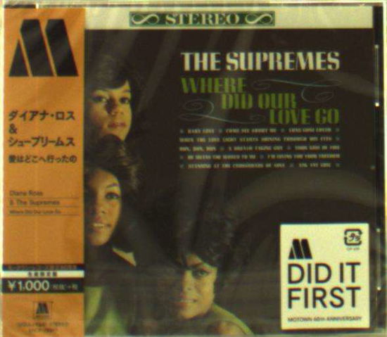 Where Did Our Love Go - Ross, Diana & The Supremes - Music - UNIVERSAL - 4988031321911 - March 20, 2019