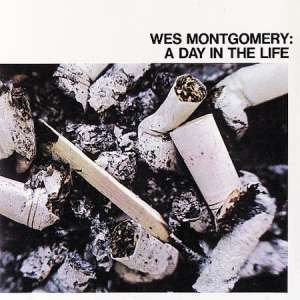 Cover for Wes Montgomery · Day In The Life (CD) [Japan Import edition] (2020)