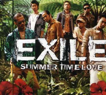 Summer Time Love - Exile - Musiikki - AVEX MUSIC CREATIVE INC. - 4988064455911 - keskiviikko 16. toukokuuta 2007