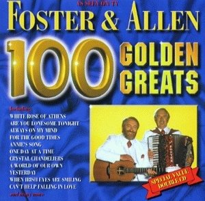 Cover for Foster &amp; Allen · Foster &amp; Allen 100 Golden Greats (CD) (2017)