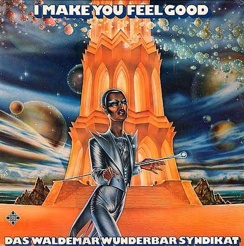 I Make You Feel Good - Das Waldemar Wunderbar Syndika - Musiikki - WM Germany - 5054197617911 - perjantai 28. huhtikuuta 2017