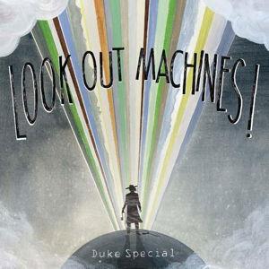 Cover for Duke Special · Look Out Machines (CD) (2015)