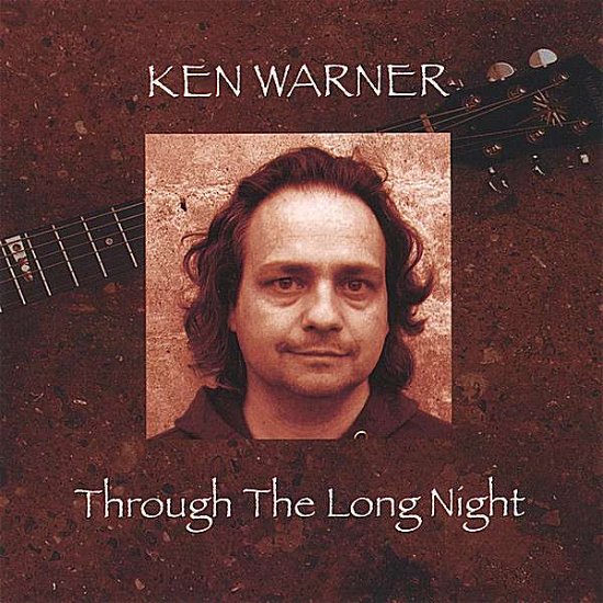 Cover for Ken Warner · Through the Long Night (CD) (2008)