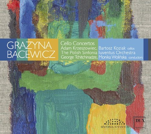 Cover for Bacewicz / Krzeszowiec / Koziak · Cello Concertos (CD) (2013)