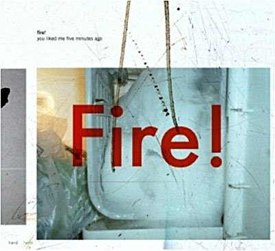 Cover for Fire · You Liked Me 5 Minutes Ago (CD) [Digipak] (2009)