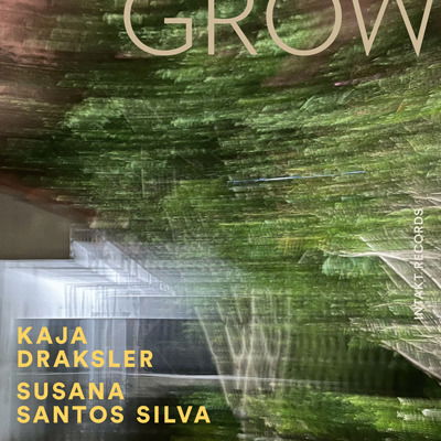 Cover for Kaja Draksler · Grow (CD) (2022)