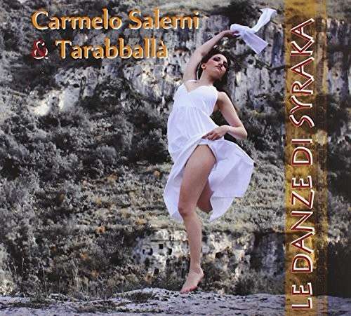 Cover for Carmelo &amp; Tarabba Salemi · Le Danze Di Syraka (CD) (2012)