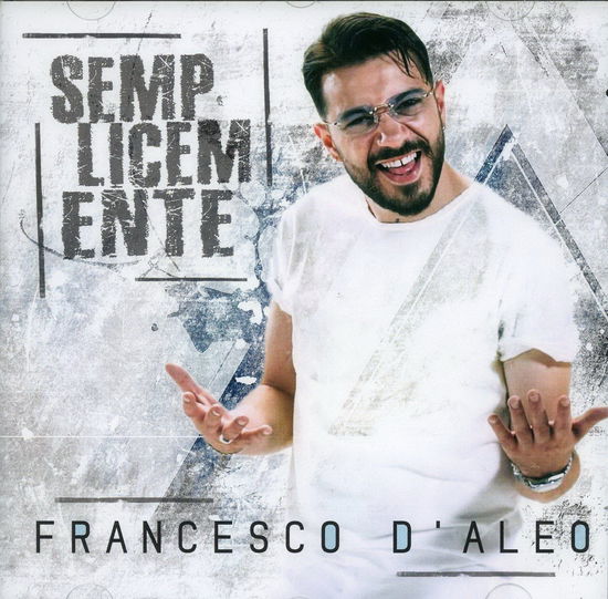 Cover for D'Aleo Francesco · Semplicemente (CD) (2020)