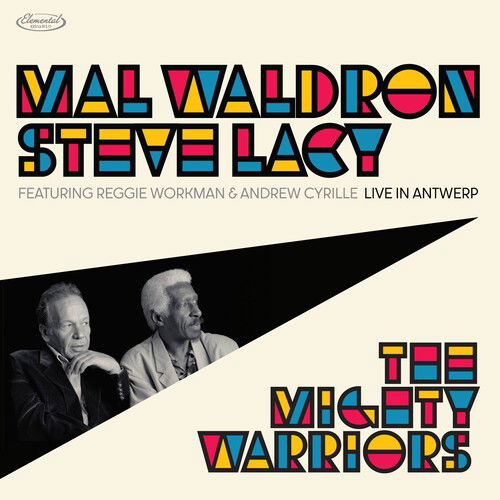 The Mighty Warrior: Live In Antwerp - MAL WALDRON/STEVE LACY - Musiikki - Elemental Music - 8435395503911 - lauantai 20. huhtikuuta 2024