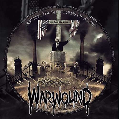 Cover for Warwound · Burning the Blindfolds of Bigots (CD) (2017)