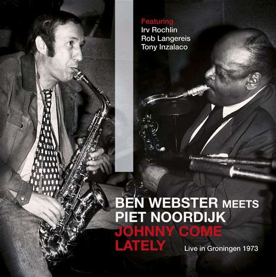 Cover for Ben Webster · Johnny Come Lately: Live in Groningen 1973 (CD) (2016)