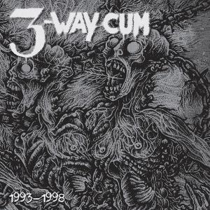 Cover for 3 Way Cum · 1993-1998 (LP) (2025)