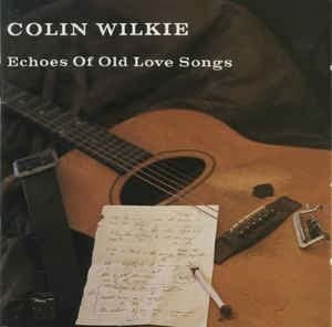 Cover for Colin Wilkie · Echoes Of Old Love Songs (LP) (2020)
